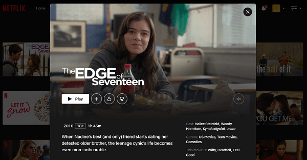 Watch The Edge of Seventeen  2016  on Netflix From Anywhere in the World - 96