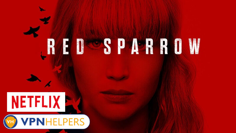 Watch Red Sparrow  2018  on Netflix From Anywhere in the World - 94