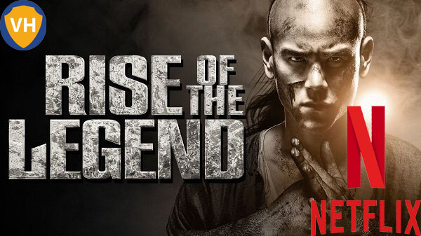 Watch Rise of the Legend  2014  on Netflix From Anywhere in the World - 84