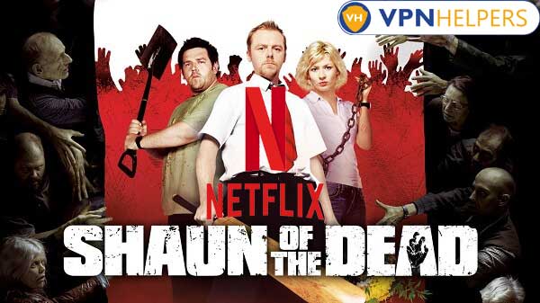 Watch Shaun of the Dead  2004  on Netflix From Anywhere in the World - 5