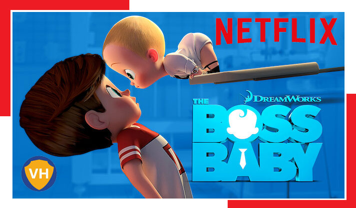 Accessing The Boss Baby From Anywhere Unlock Netflix With Ease