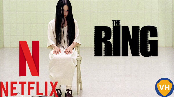 Watch The Ring  2002  on Netflix From Anywhere in the World - 17