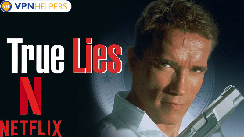 Watch True Lies  1994  on Netflix From Anywhere in the World - 75