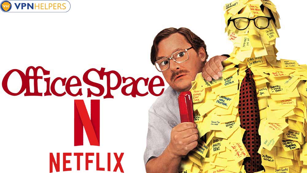 Watch Office Space  1999  on Netflix From Anywhere in the World - 13