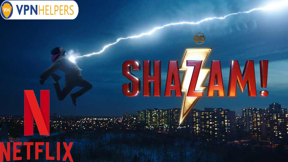 Watch Shazam   2019  on Netflix From Anywhere in the World - 5