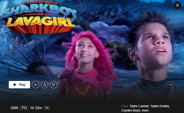 Watch The Adventures of Sharkboy and Lavagirl  2005  on Netflix From Anywhere in the World - 72