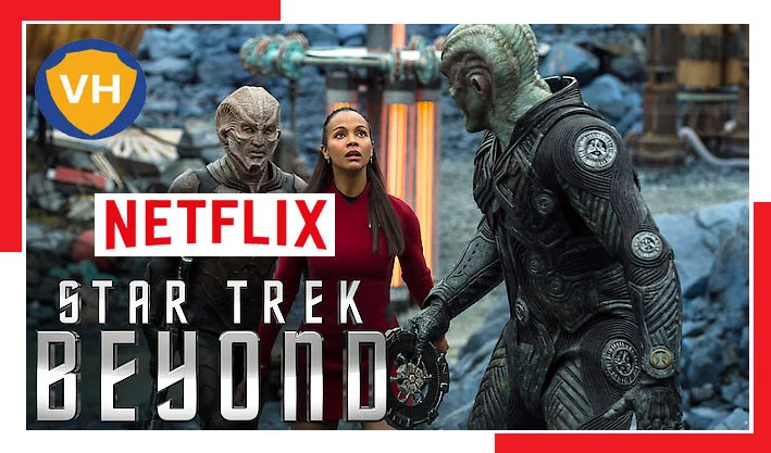 Watch Star Trek Beyond  2016  on Netflix From Anywhere in the World - 56