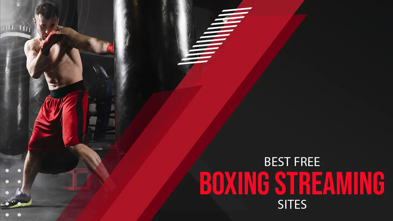 11 Best Free Boxing Streaming Sites Working in 2023 VPN Helpers