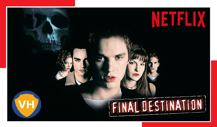 Is Final Destination  2000  On Netflix    VPN Helpers - 16